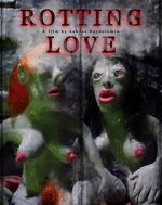 Watch Rotting Love (Short 2023) Online Vodlocker
