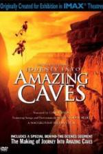 Watch Journey Into Amazing Caves Vodlocker