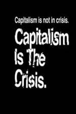 Watch Capitalism Is the Crisis Vodlocker