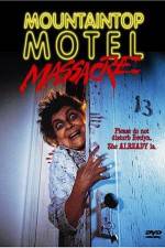 Watch Mountaintop Motel Massacre Vodlocker