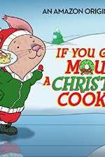 Watch If You Give a Mouse a Christmas Cookie Vodlocker