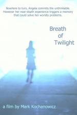 Watch Breath of Twilight Vodlocker