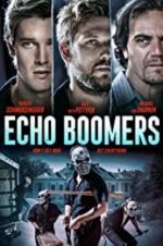 Watch Echo Boomers Vodlocker