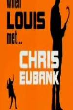 Watch When Louis Met Chris Eubank Vodlocker