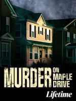 Watch Murder on Maple Drive Vodlocker