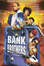 Watch Bank Brothers Vodlocker