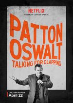 Watch Patton Oswalt: Talking for Clapping (TV Special 2016) Vodlocker