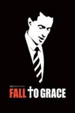 Watch Fall to Grace Vodlocker