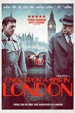 Watch Once Upon a Time in London Vodlocker