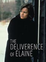 Watch The Deliverance of Elaine Vodlocker