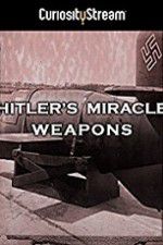 Watch Hitler\'s Miracle Weapons Vodlocker