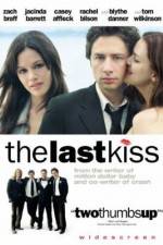 Watch The Last Kiss Vodlocker