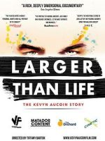 Watch Larger Than Life: The Kevyn Aucoin Story Vodlocker