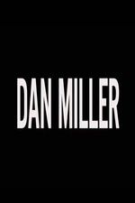Watch Dan Miller Vodlocker