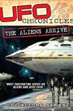 Watch UFO Chronicles: The Aliens Arrive Vodlocker