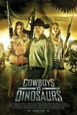Watch Cowboys vs Dinosaurs Vodlocker