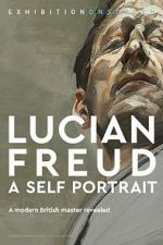 Watch Exhibition on Screen: Lucian Freud - A Self Portrait 2020 Vodlocker