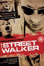 Watch Resurrecting the Street Walker Vodlocker