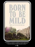 Watch Born to Be Mild (Short 2014) Vodlocker
