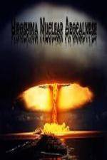 Watch National Geographic Hiroshima Nuclear Apocalypse Vodlocker