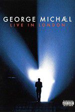 Watch George Michael: Live in London Vodlocker