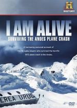 Watch I Am Alive: Surviving the Andes Plane Crash Vodlocker