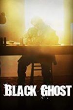 Watch Black Ghost Vodlocker