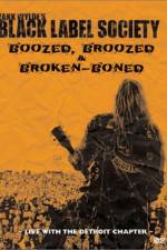 Watch Black Label Society Boozed Broozed & Broken-Boned Vodlocker