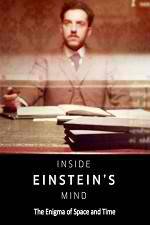 Watch Inside Einstein's Mind: The Enigma of Space and Time Vodlocker