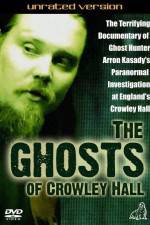 Watch The Ghosts of Crowley Hall Vodlocker