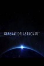 Watch Generation Astronaut Vodlocker