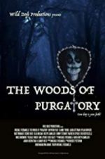 Watch The Woods of Purgatory Vodlocker