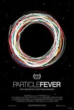 Watch Particle Fever Online Vodlocker