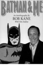 Watch Batman and Me: A Devotion to Destiny, the Bob Kane Story Vodlocker