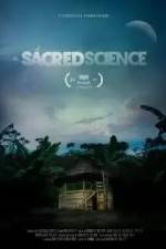 Watch The Sacred Science Vodlocker