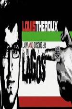 Watch Louis Theroux Law & Disorder in Lagos Vodlocker