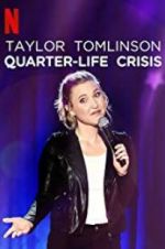 Watch Taylor Tomlinson: Quarter-Life Crisis Vodlocker