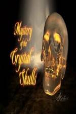 Watch Mystery of the Crystal Skulls Vodlocker