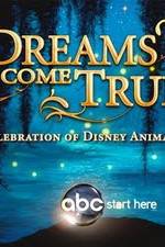 Watch Dreams Come True A Celebration of Disney Animation Vodlocker