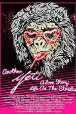 Watch Another Yeti a Love Story: Life on the Streets Vodlocker