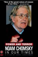 Watch Power and Terror Noam Chomsky in Our Times Vodlocker