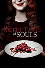 Watch Sweet Taste of Souls Vodlocker