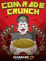 Watch Comrade Crunch Vodlocker