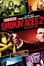 Watch Smokin' Aces 2 Assassins' Ball Vodlocker