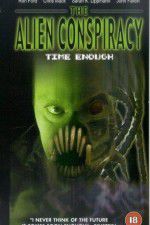 Watch Time Enough: The Alien Conspiracy Vodlocker