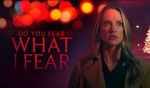 Watch Do You Fear What I Fear Vodlocker