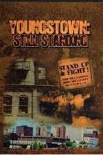 Watch Youngstown: Still Standing Vodlocker