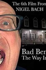 Watch Bad Ben: The Way In Vodlocker