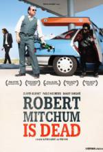Watch Robert Mitchum Is Dead Vodlocker