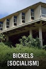 Watch Bickels: Socialism Vodlocker